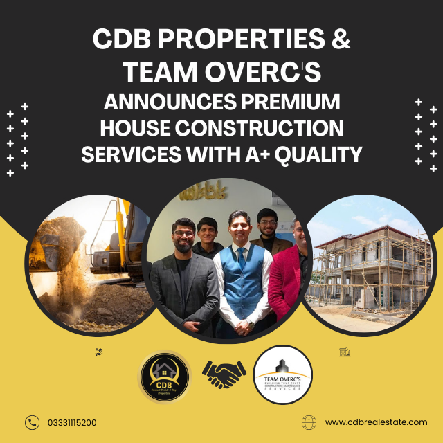 CDB Properties & Team Overc’s Announces Premium House Construction Services with A+ Quality