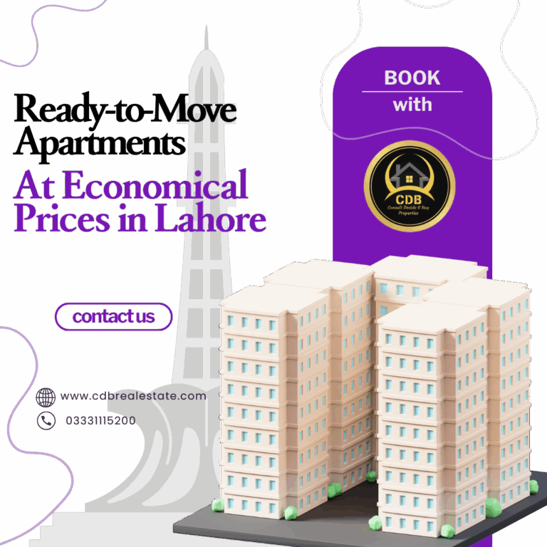 Ready-to-Move Apartments at Economical Prices in Lahore with CDB Properties